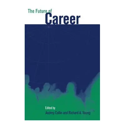 "The Future of Career" - "" ("Collin Audrey")(Pevná vazba)