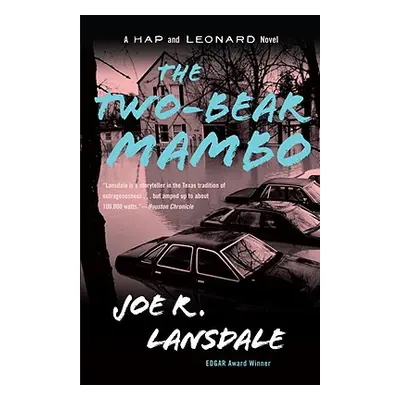 "The Two-Bear Mambo: A Hap and Leonard Novel (3)" - "" ("Lansdale Joe R.")(Paperback)