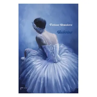 "Balerina" - "" ("Demakova Tatiana")(Paperback)