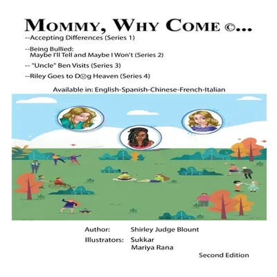 "Mommy, why come..." - "" ("Blount Shirley Judge")(Paperback)