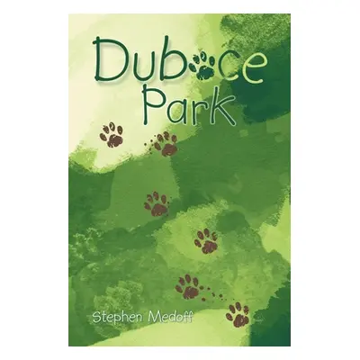 "Duboce Park" - "" ("Medoff Stephen")(Paperback)