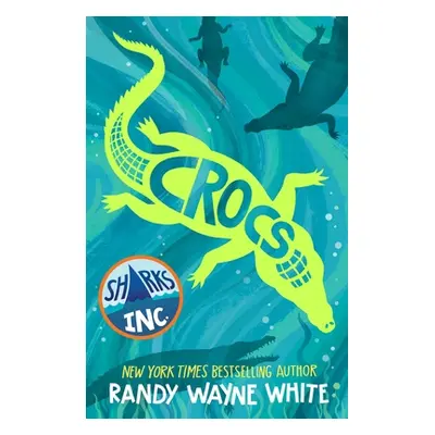 "Crocs: A Sharks Incorporated Novel" - "" ("White Randy Wayne")(Pevná vazba)