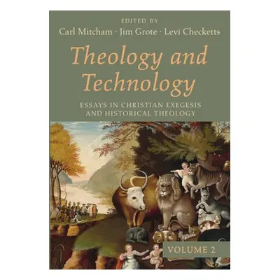 "Theology and Technology, Volume 2" - "" ("Mitcham Carl")(Paperback)