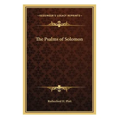 "The Psalms of Solomon" - "" ("Platt Rutherford H.")(Pevná vazba)