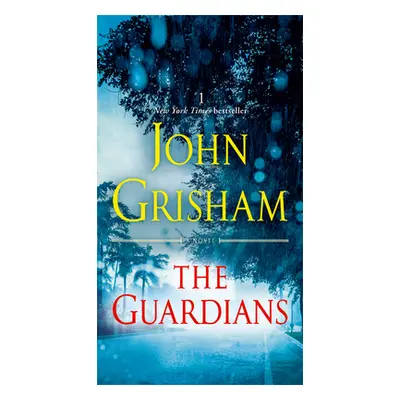 "The Guardians" - "" ("Grisham John")(Mass Market Paperbound)