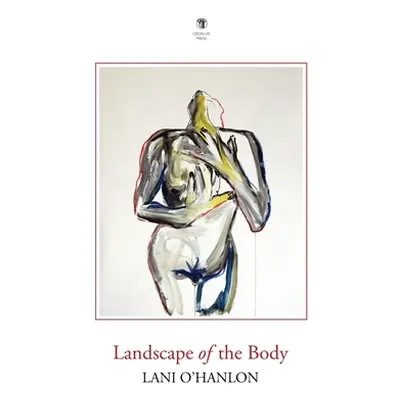 "Landscape of the Body" - "" ("O'Hanlon Lani")(Paperback)