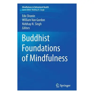 "Buddhist Foundations of Mindfulness" - "" ("Shonin Edo")(Paperback)