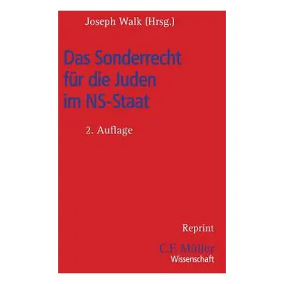 "Das Sonderrecht fr die Juden im NS-Staat" - "" ("Walk []] Joseph")(Paperback)