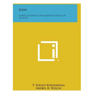 "Judo: Thirty Lessons in the Modern Science of Jiu Jitsu" - "" ("Kuwashima T. Shozo")(Pevná vazb