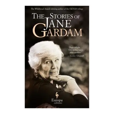 "The Stories of Jane Gardam" - "" ("Gardam Jane")(Pevná vazba)