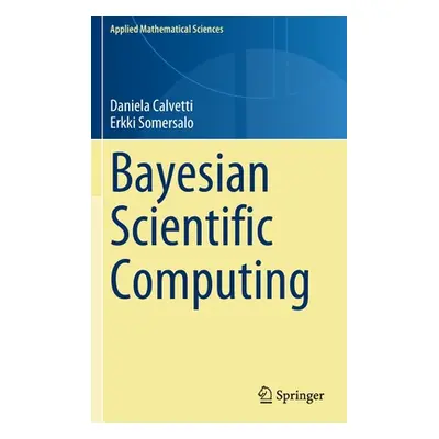 "Bayesian Scientific Computing" - "" ("Calvetti Daniela")(Pevná vazba)