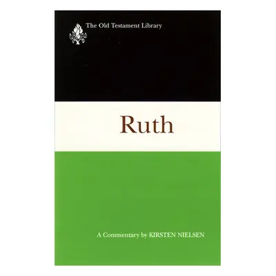 "Ruth (1997): A Commentary" - "" ("Nielsen Kirsten")(Paperback)