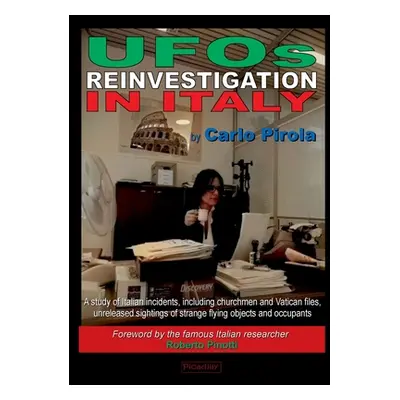 "UFOs REINVESTIGATION IN ITALY" - "" ("Pirola Carlo")(Paperback)