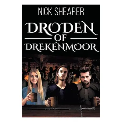 "Droden of Drekenmoor" - "" ("Shearer Nick")(Paperback)