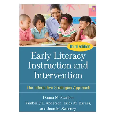 "Early Literacy Instruction and Intervention: The Interactive Strategies Approach" - "" ("Scanlo