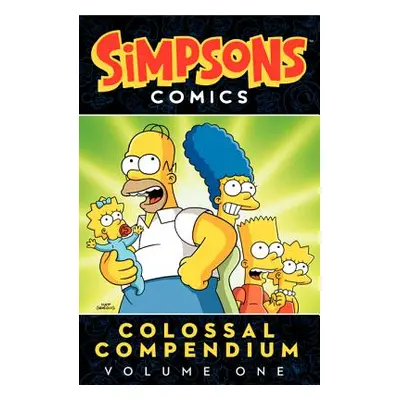 "Simpsons Comics Colossal Compendium Volume 1" - "" ("Groening Matt")(Paperback)