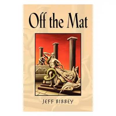 "Off the Mat" - "" ("Bibbey Jeff")(Paperback)