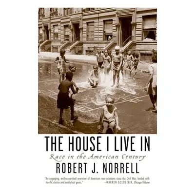 "The House I Live in: Race in the American Century" - "" ("Norrell Robert J.")(Paperback)