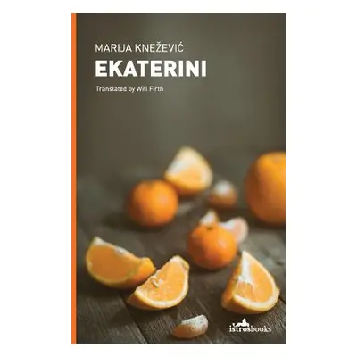 "Ekaterini" - "" ("Knezevic Marija")(Paperback)