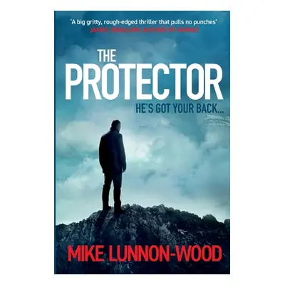 "The Protector" - "" ("Lunnon-Wood Mike")(Paperback)