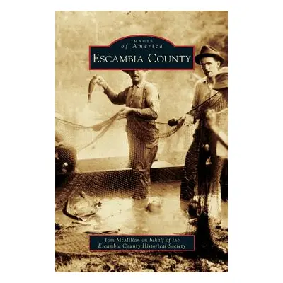 "Escambia County" - "" ("McMillan Tom")(Pevná vazba)