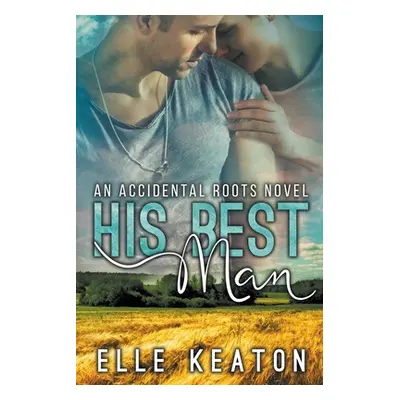 "His Best Man" - "" ("Keaton Elle")(Paperback)