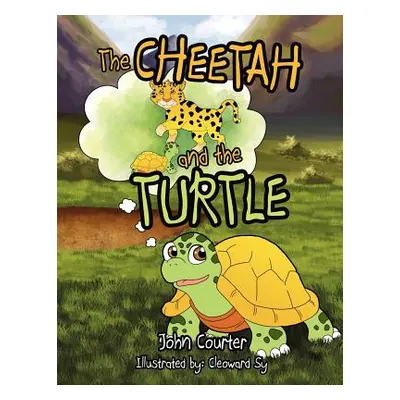 "The Cheetah and the Turtle" - "" ("Courter John")(Paperback)