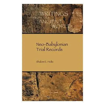 "Neo-Babylonian Trial Records" - "" ("Holtz Shalom")(Pevná vazba)