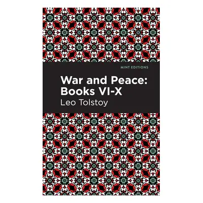 "War and Peace Books VI - X" - "" ("Tolstoy Leo")(Paperback)