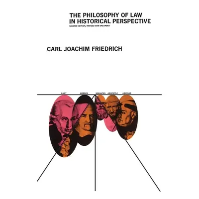 "The Philosophy of Law in Historical Perspective" - "" ("Friedrich Carl Joachim")(Paperback)