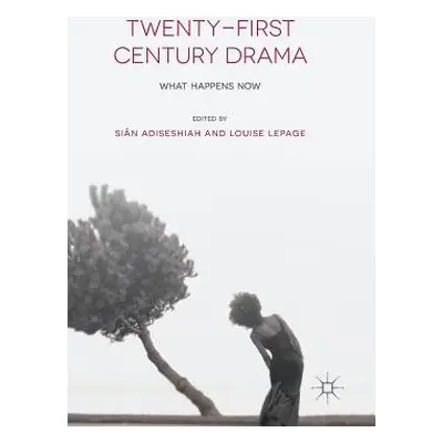 "Twenty-First Century Drama: What Happens Now" - "" ("Adiseshiah Sin")(Pevná vazba)