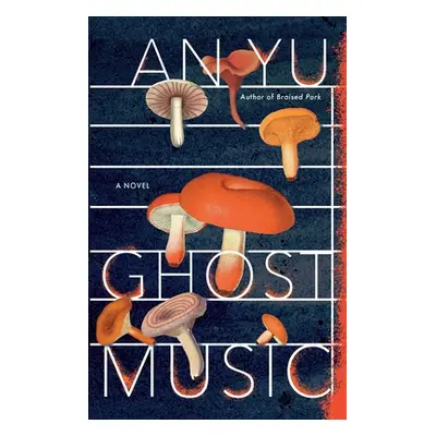 "Ghost Music" - "" ("Yu An")(Paperback)