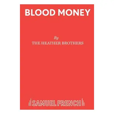 "Blood Money" - "" ("Heather Brothers The")(Paperback)