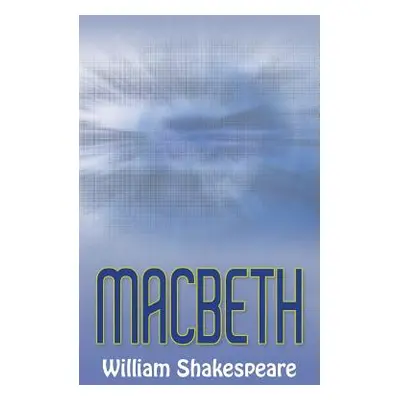 "Macbeth" - "" ("Shakespeare William")(Pevná vazba)