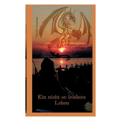 "Ein nicht so leichtes Leben" - "" ("Scherzer Natalie")(Paperback)