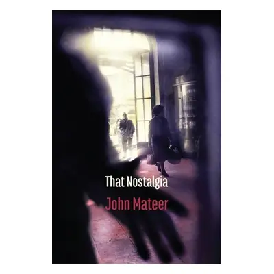 "That Nostalgia" - "" ("Mateer John")(Paperback)