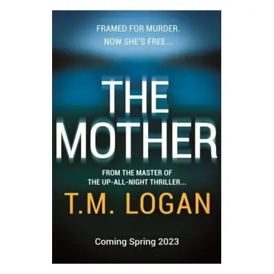 "Mother" - "The brand new up-all-night thriller from the million-copy bestselling author of NETF