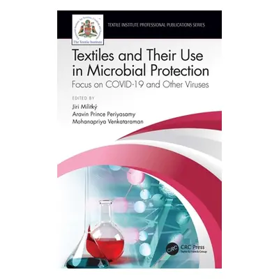 "Textiles and Their Use in Microbial Protection: Focus on COVID-19 and Other Viruses" - "" ("Mil