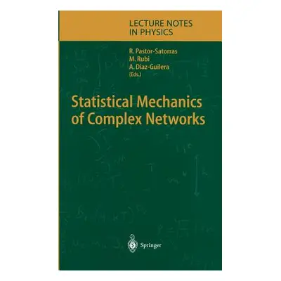 "Statistical Mechanics of Complex Networks" - "" ("Pastor-Satorras Romualdo")(Pevná vazba)