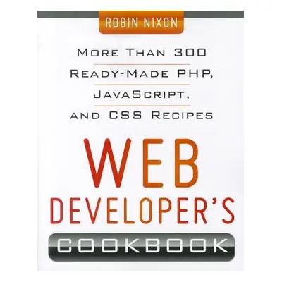 "Web Developer's Cookbook" - "" ("Nixon Robin")(Paperback)