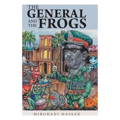 "The General and the Frogs" - "" ("Hassan Mirghani")(Pevná vazba)