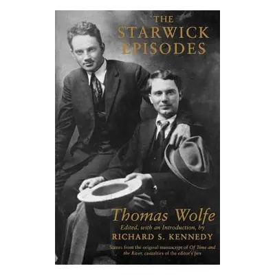 "The Starwick Episodes" - "" ("Wolfe Thomas")(Paperback)