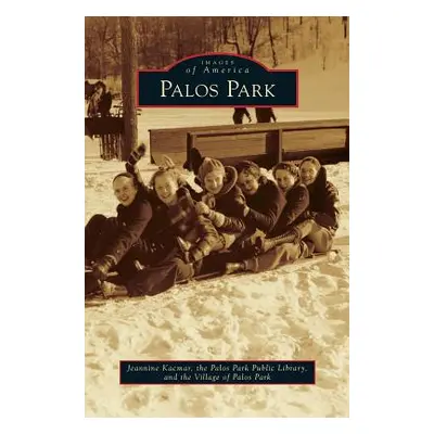 "Palos Park" - "" ("Kacmar Jeannine")(Pevná vazba)