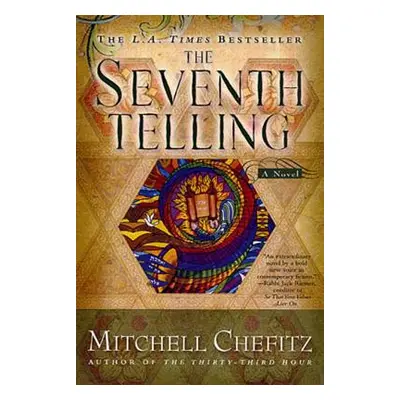 "The Seventh Telling: The Kabbalah of Moeshe Kapan" - "" ("Chefitz Mitchell")(Paperback)