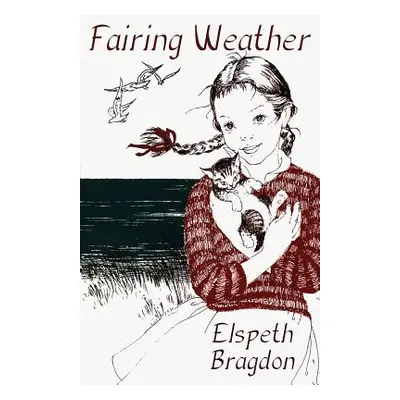 "Fairing Weather" - "" ("Bragdon Elspeth")(Paperback)