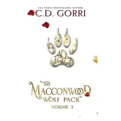 "The Macconwood Wolf Pack Volume 3" - "" ("Gorri C. D.")(Paperback)