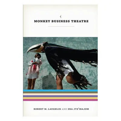 "Monkey Business Theatre" - "" ("Laughlin Robert M.")(Paperback)