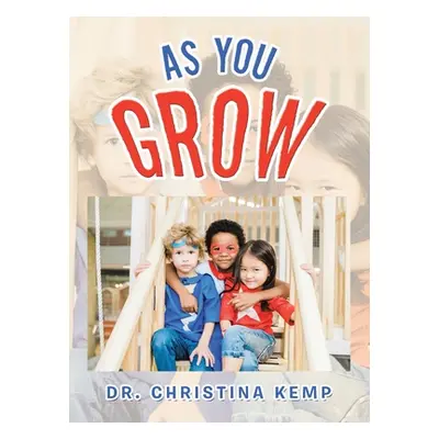 "As You Grow" - "" ("Kemp Christina")(Pevná vazba)