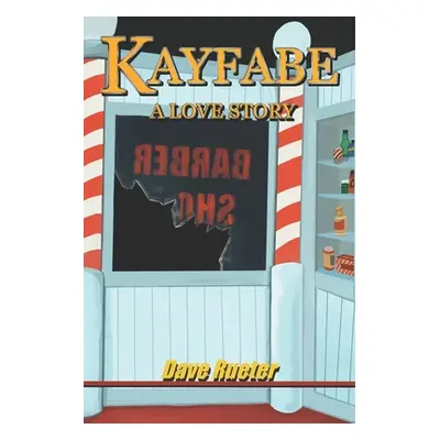 "Kayfabe: A Love Story" - "" ("Wright Ernon")(Paperback)