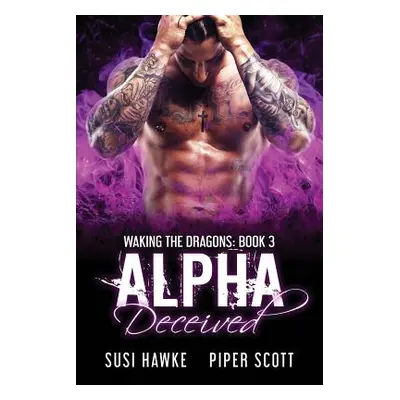 "Alpha Deceived" - "" ("Hawke Susi")(Paperback)